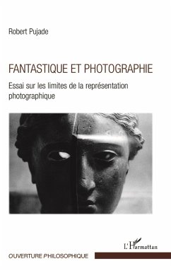 Fantastique et photographie - Pujade, Robert