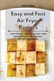 Easy and Fast Air Fryer Recipes
