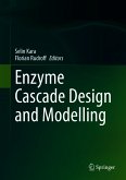 Enzyme Cascade Design and Modelling (eBook, PDF)