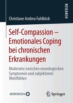 Self-Compassion – Emotionales Coping bei chronischen Erkrankungen (eBook, PDF) - Fahlböck, Christiane Andrea