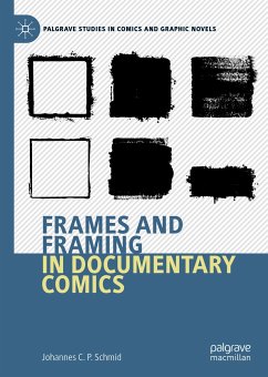 Frames and Framing in Documentary Comics (eBook, PDF) - Schmid, Johannes C.P.