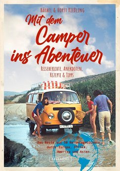 Mit dem Camper ins Abenteuer (eBook, ePUB) - Kießling, Bärbel; Kießling, Horst