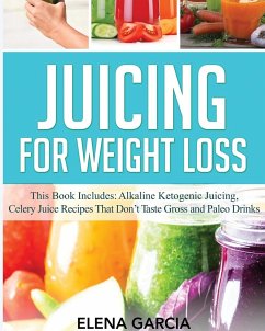 Juicing for Weight Loss - Garcia, Elena