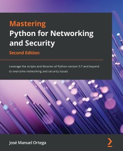 Mastering Python for Networking and Security - Second Edition - Ortega, José Manuel