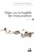 Olga, ou la fragilité de l'insouciance - Bild 1