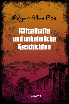Rätselhafte und unheimliche Geschichten (eBook, ePUB) - Poe, Edgar Allan