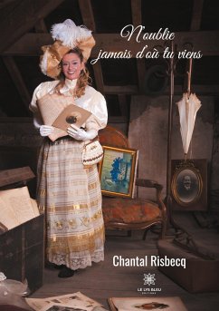 N'oublie jamais d'où tu viens - Risbecq, Chantal