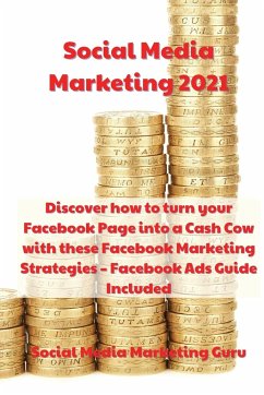 Social Media Marketing 2021 - Social Media Marketing Guru