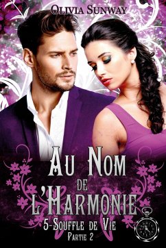 Au Nom de l'Harmonie, tome 5 : Souffle de Vie Partie 2 Cover Au Nom de l'Harmonie, tome 5 : Souffle de Vie Partie 2
