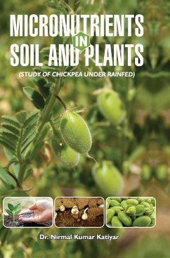 MICRONUTRIENTS IN SOIL AND PLANTS (STUDY OF CHICKPEA UNDER RAINFED) - Katiyar, N. K.