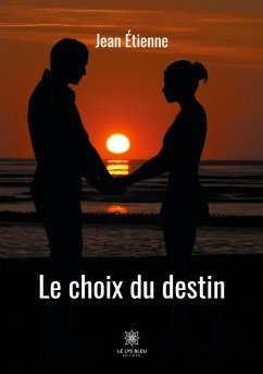 Le choix du destin - Étienne, Jean