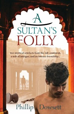 A Sultan's Folly - Dowsett, Phillip