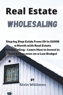 Real Estate Wholesaling - Williams, Alvin