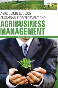 AGRICULTURE ECOLOGY, SUSTAINABLE DEVELOPMENT AND AGRIBUSINESS MANAGEMENT - Mehta, Piyush