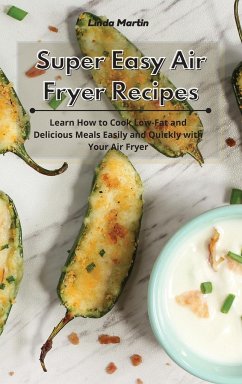 Super Easy Air Fryer Recipes - Wang, Linda