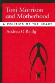 Toni Morrison and Motherhood (eBook, ePUB)