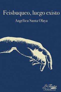 Feisbuqueo, luego existo (eBook, ePUB) - Santa Olaya, Angélica