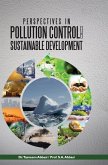 PERSPECTIVES IN POLLUTION CONTROL AND SUSTAINABLE DEVELOPMENT