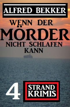 Cover Wenn der Mörder nicht schlafen kann: 4 Strand Krimis (eBook, ePUB)