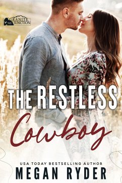 The Restless Cowboy (Granite Junction, #2) (eBook, ePUB) - Ryder, Megan