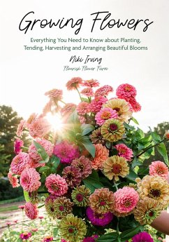 Growing Flowers (eBook, ePUB) - Irving, Niki