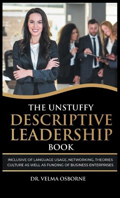 The Unstuffy Descriptive Leadership Book - Osborne, Velma