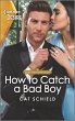 How to Catch a Bad Boy (eBook, ePUB) - Bild 1