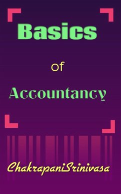 Basics of Accountancy (eBook, ePUB) - Srinivasa, Chakrapani