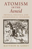 Atomism in the Aeneid (eBook, PDF)