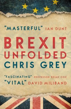 Brexit Unfolded (eBook, ePUB) - Grey, Chris