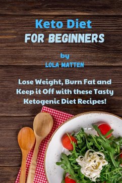 Keto Diet for Beginners - Matten, Lola