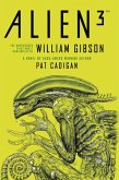 Alien - Alien 3: The Unproduced Screenplay by William Gibson (eBook, ePUB)