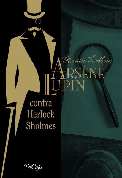 Arsène Lupin contra Herlock Sholmes (eBook, ePUB)