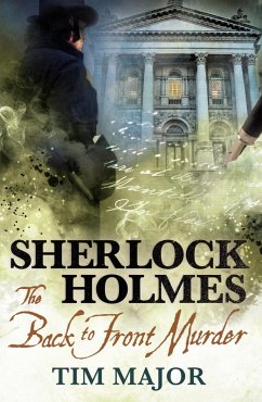 The New Adventures of Sherlock Holmes - The Back-to-Front Murder (eBook, ePUB) - Major, Tim