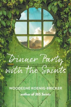 Dinner Party with the Saints (eBook, PDF) - Koenig-Bricker, Woodeene