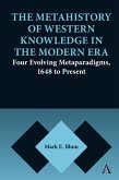 The Metahistory of Western Knowledge in the Modern Era (eBook, ePUB)