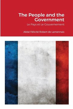 The People and the Government - Lamennais, Abbé Félicité Robert; Grunwald, David