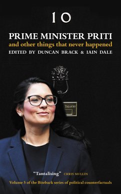 Prime Minister Priti (eBook, ePUB) - Brack, Duncan; Dale, Iain