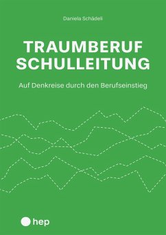 Traumberuf Schulleitung? (E-Book) (eBook, ePUB) - Schädeli, Daniela
