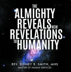 The Almighty Reveals New Revelations to Humanity (eBook, ePUB)