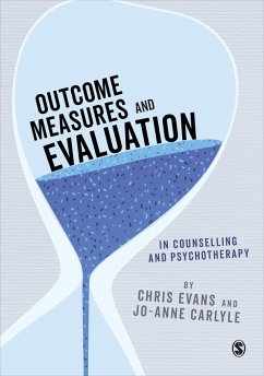 Outcome Measures and Evaluation in Counselling and Psychotherapy (eBook, ePUB) - Evans, Chris; Carlyle, Jo-Anne