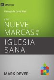 Las nueve marcas de la iglesia sana (eBook, ePUB) Las nueve marcas de la iglesia sana (eBook, ePUB)