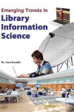 EMERGING TRENDS IN LIBRARY INFORMATION SCIENCE - Kaushik, Anna