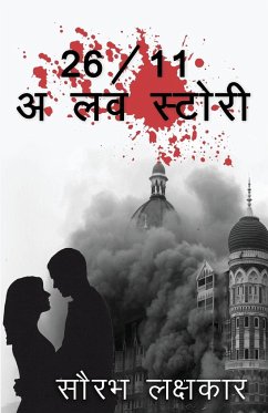 26/11 - A Love Story - Lakshkar, Sourabh