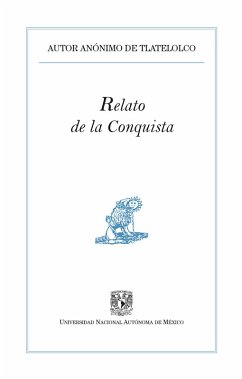 Relato de la conquista (eBook, ePUB) - Anónimo