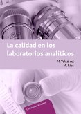 La calidad en los laboratorios analíticos (eBook, PDF) La calidad en los laboratorios analíticos (eBook, PDF)