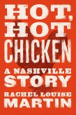 Hot, Hot Chicken (eBook, ePUB)