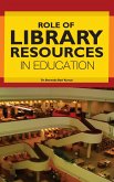 ROLE OF LIBRARY RESOURCES IN EDUCATION
