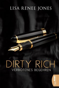 Verbotenes Begehren / Dirty Rich Bd.4 - Jones, Lisa Renee