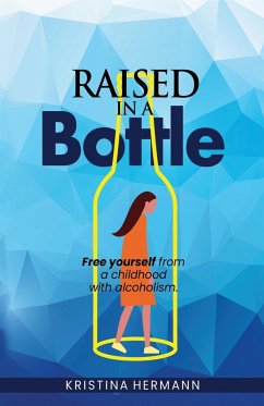 Raised in a bottle - Hermann, Kristina